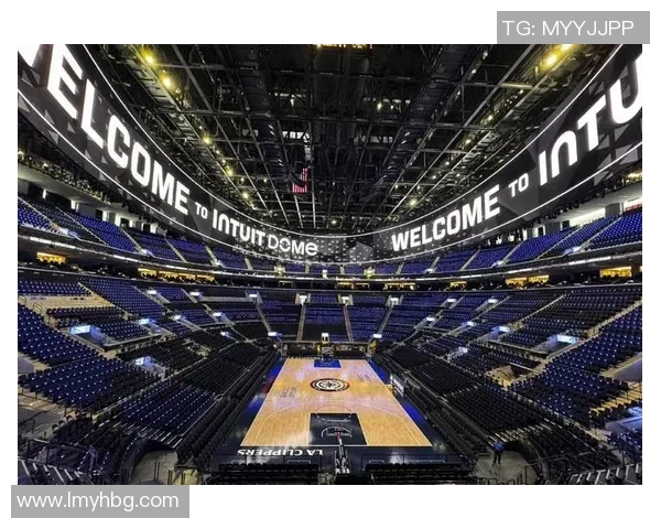 快船新球馆正式揭晓2025年将离开斯台普斯中心开启新篇章